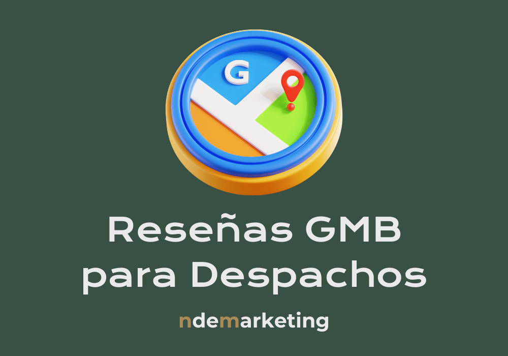 Cómo Gestionar las Reseñas de Google para Aumentar las Ventas de tu Despacho de Abogados