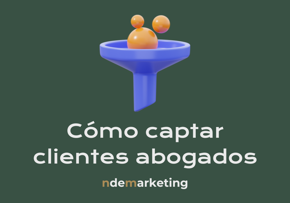 Como Conseguir Clientes Siendo Abogado: Estrategias que Funcionan